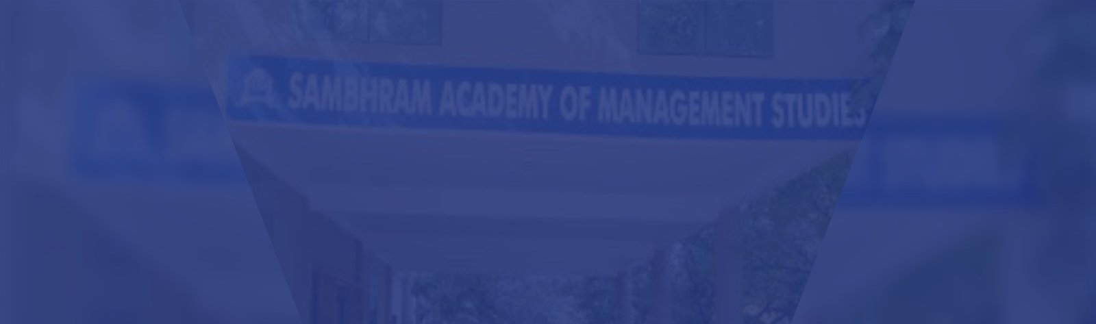 Sambhram Academy of Management Studies  SAMS